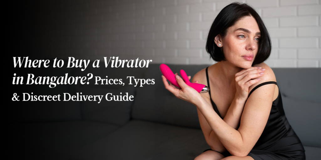 Vibrator in Bangalore