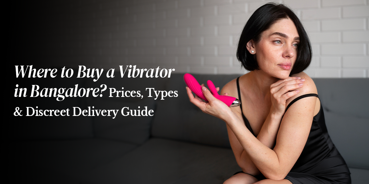 Vibrator in Bangalore